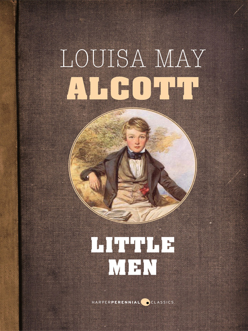 Title details for Little Men by Louisa May Alcott - Available